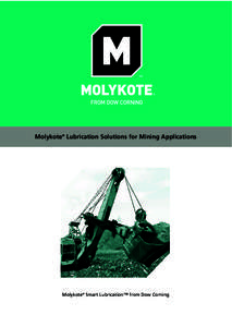 Molykote Lubrication Solutions for Mining Applications