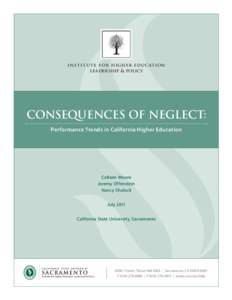 instit u t e for higher educ ation leadership & policy Consequences of neglect: Performance Trends in California Higher Education