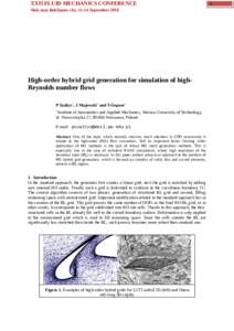 XXII FLUID MECHANICS CONFERENCE Słok near Bełchatów city, 11-14 September 2016 High-order hybrid grid generation for simulation of highReynolds number flows P Szałtys1, J Majewski1 and S Gepner1 1