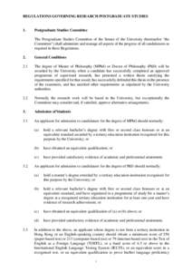 REGULATIONS GOVERNING RESEARCH POSTGRADUATE STUDIES  1. Postgraduate Studies Committee The Postgraduate Studies Committee of the Senate of the University (hereinafter 