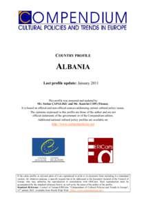 European culture / Government of Albania / Republics / Compendium of cultural policies and trends in Europe / Tirana / Cultural Diplomacy / Cultural policy / Ministry of Culture / Ministry of Tourism and Culture / Europe / Albania / Government