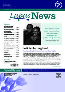 M I N N E S O TA spring 2008 Volume 32, Number 2 A PUBLICATION OF THE LUPUS FOUNDATION OF MINNESOTA FOR INDIVIDUALS WITH LUPUS, THEIR FAMILIES, THEIR FRIENDS AND THE MEDICAL COMMUNITY  Lupus News