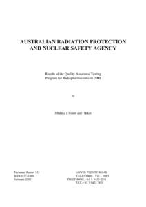 AUSTRALIAN RADIATION PROTECTION AND NUCLEAR SAFETY AGENCY Results of the Quality Assurance Testing Program for Radiopharmaceuticals 2000