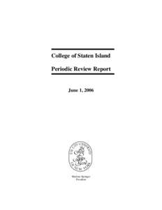 Knowledge / Coalition of Urban and Metropolitan Universities / College of Staten Island / Education / Information literacy / Institutional research / Academia / Accrediting Commission for Community and Junior Colleges / Middle States Association of Colleges and Schools / American Association of State Colleges and Universities / City University of New York