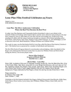 PRESS RELEASE August 4, 2014 Contact: Bob Sigman[removed]Lone Pine Film Festival Celebrates 25 Years