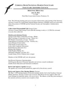 CORDELL BANK NATIONAL MARINE SANCTUARY SANCTUARY ADVISORY COUNCIL MEETING MINUTES June 25, 2014 1:15 PM Point Blue Conservation Science, Petaluma, CA