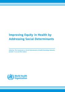 Public health / Health promotion / Demography / Social determinants of health / Health system / Population health / Global health / Mental health / Alma Ata Declaration / Health / Health economics / Health policy