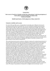 Concept Note FAO event on “Food Price Volatility and the Role of Speculation” with the participation of His Excellency Leonel Fernández, President of the Dominican Republic Sheikh Zayed Centre, FAO Headquarters, Fri