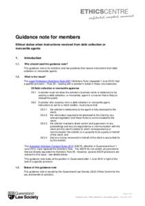 Guidance note for members Ethical duties when instructions received from debt collection or mercantile agents 1.  Introduction