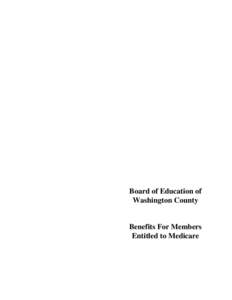 Board of Education of Washington County Benefits For Members Entitled to Medicare