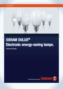 OSRAM DULUX® Electronic Energy-Saving Lamps The alternatives to incandescent lamps