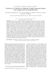 VECTOR CONTROL, PEST MANAGEMENT, RESISTANCE, REPELLENTS  Toxicities of 31 Volatile Low Molecular Weight Compounds Against Aedes aegypti and Culex quinquefasciatus ALEXANDRA CHASKOPOULOU, SAM NGUYEN, ROBERTO M. PEREIRA, M