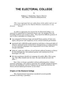 THE ELECTORAL COLLEGE by William C. Kimberling, Deputy Director FEC Office of Election Administration  (The views expressed here are solely those of the author and are not
