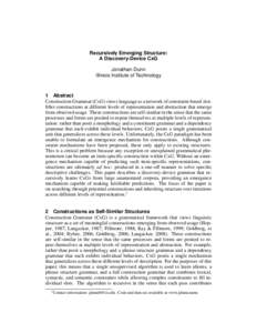 Recursively Emerging Structure: A Discovery-Device CxG Jonathan Dunn Illinois Institute of Technology  1 Abstract