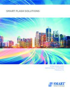 SMART FLASH SOLUTIONS  EMBEDDED AND REMOVABLE STORAGE PRODUCTS