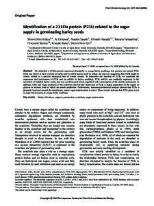 Plant Biotechnology 23, 357–[removed]Original Paper Identification of a 23 kDa protein (P23k) related to the sugar supply in germinating barley seeds