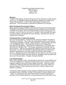 Powder/Tongue Basin Advisory Group Meeting Record July 7, 2004 Sheridan, WY Welcome Facilitator Dale Gregory welcomed the group and the meeting was called to order