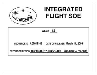 INTEGRATED FLIGHT SOE WEEK SEQUENCE ID EXECUTION PERIOD