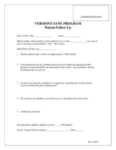 (ADDRESSOGRAPH)  VERMONT SANE PROGRAM Patient Follow Up Date of E.D. Visit _______________