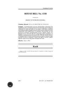 Introduced Version  HOUSE BILL No_____ DIGEST OF INTRODUCED BILL Citations Affected: IC 8-1; IC; IC.