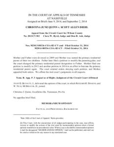 IN THE COURT OF APPEALS OF TENNESSEE AT NASHVILLE Assigned on Briefs June 9, 2014, and September 2, 2014 CHRISTINA JUNE QUINN v. SCOTT ALLEN DIEHL Appeal from the Circuit Court for Wilson County No. 2012CV302