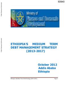 ETHIOPIA’S MEDIUM TERM DEBT MANAGEMENT STRATEGY[removed]Public Disclosure Authorized