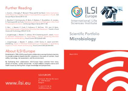 Further Reading L. Cocolin, J. Donaghy, P. Renault, P. Ross and M. Van Ranst. Safety Implications of the Presence of Nucleic Acids of Inactivated Microorganisms in Foods. ILSI Europe Report Series 2013:1-33. L. Beuchat, 