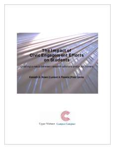 The Impact of Civic Engagement Efforts on Students Creating a nexus between research scholars and practitioners  Kenneth G. Brown | Lamont A. Flowers | Peter Levine