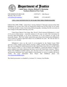 Department of Justice United States Attorney Richard S. Hartunian Northern District of New York FOR IMMEDIATE RELEASE Thursday, May 29, 2014 www.justice.gov/usao/nyn
