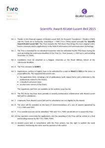 Scientific Award Alcatel-Lucent Bell 2015 Art. 1. Thanks to the financial support of Alcatel-Lucent Bell, the Research Foundation – Flanders (FWO) and the Fonds de la Recherche Scientifique – FNRS (F.R.S.-FNRS) award