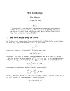 Abel-Jacobi maps Marc Masdeu October 21, 2009 Abstract This short note is a rough draft of the material presented in the student seminar in McGill,