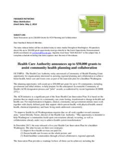 FEEDBACK NETWORK: Mass Distribution Email Date: May 2, 2014 SUBJECT LINE: State Announces up to $50,000 Grants for ACH Planning and Collaboration