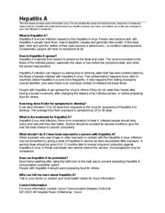 Hepatitis A This fact sheet provides basic information only. It must not take the place of medical advice, diagnosis or treatment. Always talk to a healthcare professional about any health concerns you have, and before y