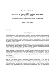 Maria Poirier v. Walter Raad[removed]Mass. L. Rep. 265, 1995 Mass. Super. LEXIS 843, 1995 WL[removed], Mass. Super. Jan. 04, 1995. SUPERIOR COURT OF MASSACHUSETTS, AT WORCESTER