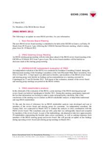 21 March 2012 To: Members of the IMAS Review Board IMAS NEWS 2012 The following is an update on some IMAS activities, for your information. 1. Next Review Board Meeting