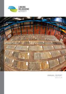 ANNUAL REPORT[removed] Published by Linking Melbourne Authority Level 20, 180 Lonsdale Street, Melbourne 3000 September 2014