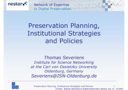 Preservation Planning, Institutional Strategies and Policies