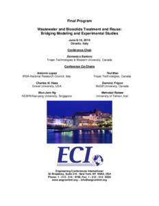 Final Program Wastewater and Biosolids Treatment and Reuse: Bridging Modeling and Experimental Studies June 8-14, 2014 Otranto, Italy Conference Chair