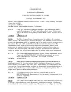 CITY OF NEWTON IN BOARD OF ALDERMEN PUBLIC FACILITIES COMMITTEE REPORT TUESDAY, SEPTEMBER 7, 2010 Present: Ald. Schnipper (Chairman), Lennon, Salvucci, Gentile, Crossley, Danberg, and Lappin Absent: Ald. Albright