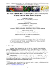 Purpura, J.K., S. Cobb, P. T. Marsh, and M. J. Hudson, 2012: The NWS and VORTEX2: Facilitating real-time communication between research and warning operations. Electronic J. Operational Meteor., 13 (8), 108119. ––