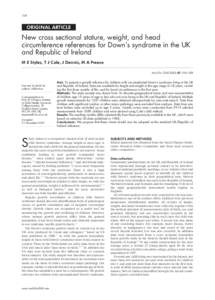 104  ORIGINAL ARTICLE New cross sectional stature, weight, and head circumference references for Down’s syndrome in the UK