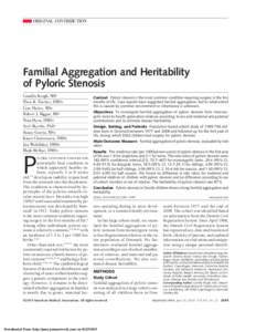 ORIGINAL CONTRIBUTION  Familial Aggregation and Heritability of Pyloric Stenosis Camilla Krogh, MD Thea K. Fischer, DMSc