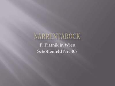 F. Piatnik in Wien Schottenfeld Nr. 407 