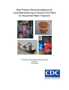 Microsoft Word - Best Practice Recommendations for Manufacturing Ceramic Pot Filters June2011.doc