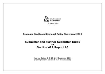 Proposed Southland Regional Policy Statement[removed]Submitter and Further Submitter Index for  Section 42A Report 16