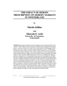 THE IMPACT OF HEROIN PRESCRIPTION ON HEROIN MARKETS IN SWITZERLAND by  Martin Killias