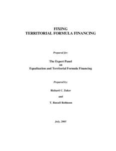 FIXING TERRITORIAL FORMULA FINANCING Prepared for:  The Expert Panel