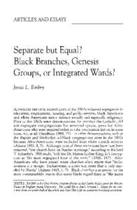 ARTICLES AND ESSAYS  Separate but Equal? Black Branches, Genesis Groups, or Integrated Wards? Jessie L. Embry