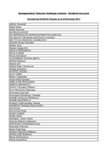Amalgamated Telecom Holdings Limited - Dividend Account Unpresented Dividend Cheques as at 30 November 2014 ABDUL RAHAUF Abdul Sattar Abele Daurewa
