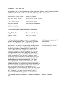 DECEMBER 2, 2008 MINUTES At a meeting of the Advisory Committee on Socially Responsible Investing, held on Tuesday, December 2, 2008, in the Burden Room, 206 Low Library, the following members participated: Jack McGourty